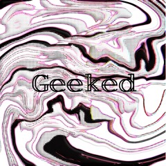 Geeked