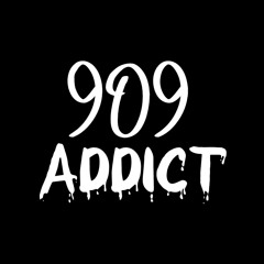 909 Addict