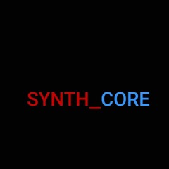 SYNTH_CORE PODCAST