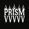 PRISMvVvVv