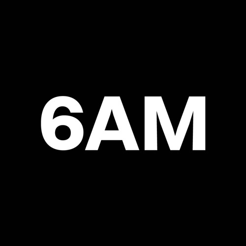 6 am