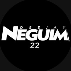 DJ NEGUIM 22