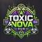 TOXIC & NOVA
