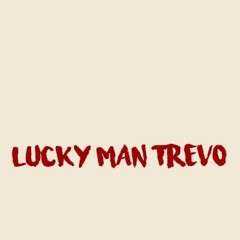 LUCKY MAN TREVO