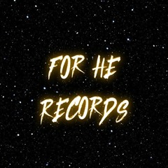 FOR HE RECORDS
