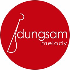 Dungsam Melody
