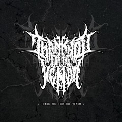 Thank You For The Venom