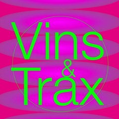VINS & TRAX