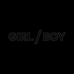 GIRL / BOY