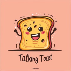 Talking Toast Records