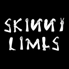 Skinny Limbs