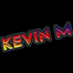 DJ kevin M