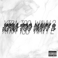 xtra wavy