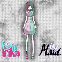 Kairi(Irika) The Maid