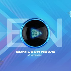 EDMILSON NEWS CHANNEL