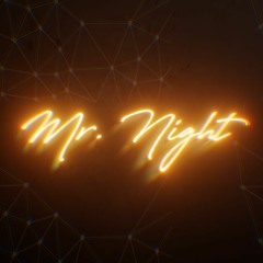 Mr. Night (Official)