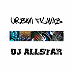 DJ Allstar & Urban Flavas