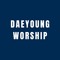 DAEYOUNG WORSHIP