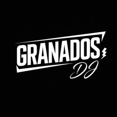 GRANADOS🧒🏻⚡️‼️
