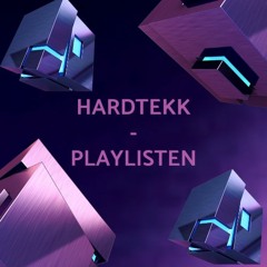HARDTEKK-PLAYLISTEN