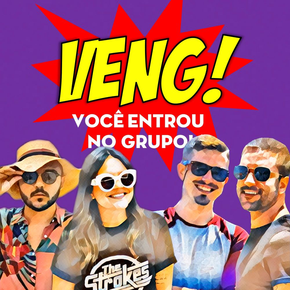 VENG! - Você Entrou no Grupo