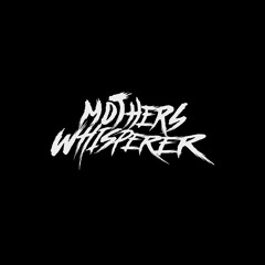 Mothers Whisperer Mixtape
