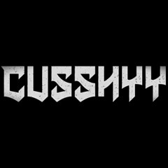 CUSSHYY