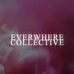 Everwhere Collective