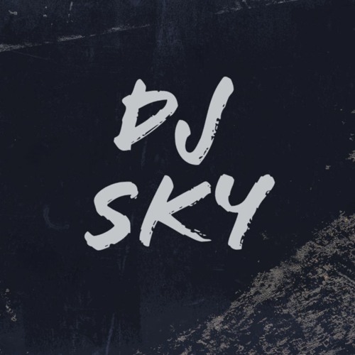 Stream DJ_Sky music | Listen to songs, albums, playlists for free on ...