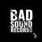 BAD SOUND