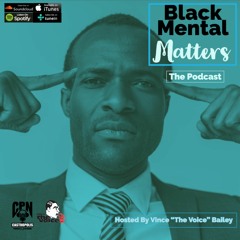 Black Mental Matters Podcast