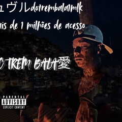 DJ JVL DO TREM BALA愛