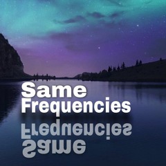 Same Frequencies