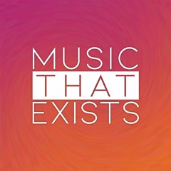 Music That Exists