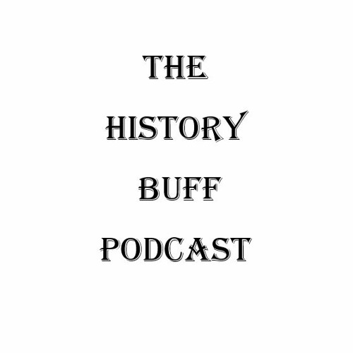 Stream The History Buff Podcast (Osama Hammad) Listen to podcast
