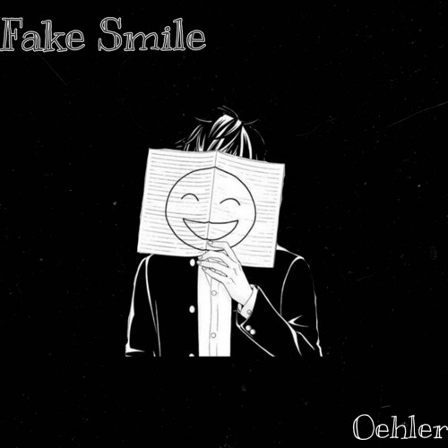 Fake Smile By Oehler