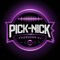 PiCk-NiCk