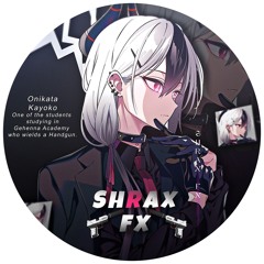 Shrax Fx