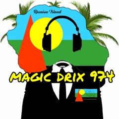 MAGIC DRIX 974