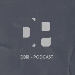 Dbri Podcast