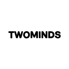 Twominds