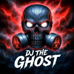 DJ The Ghost  ☣☢