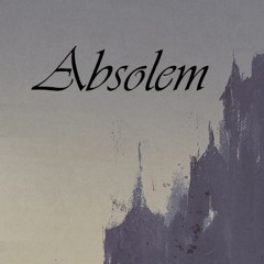Absolem Compositions