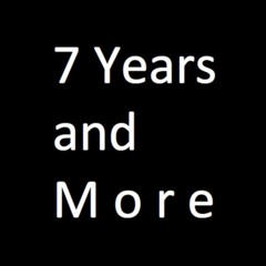 7 Years and More