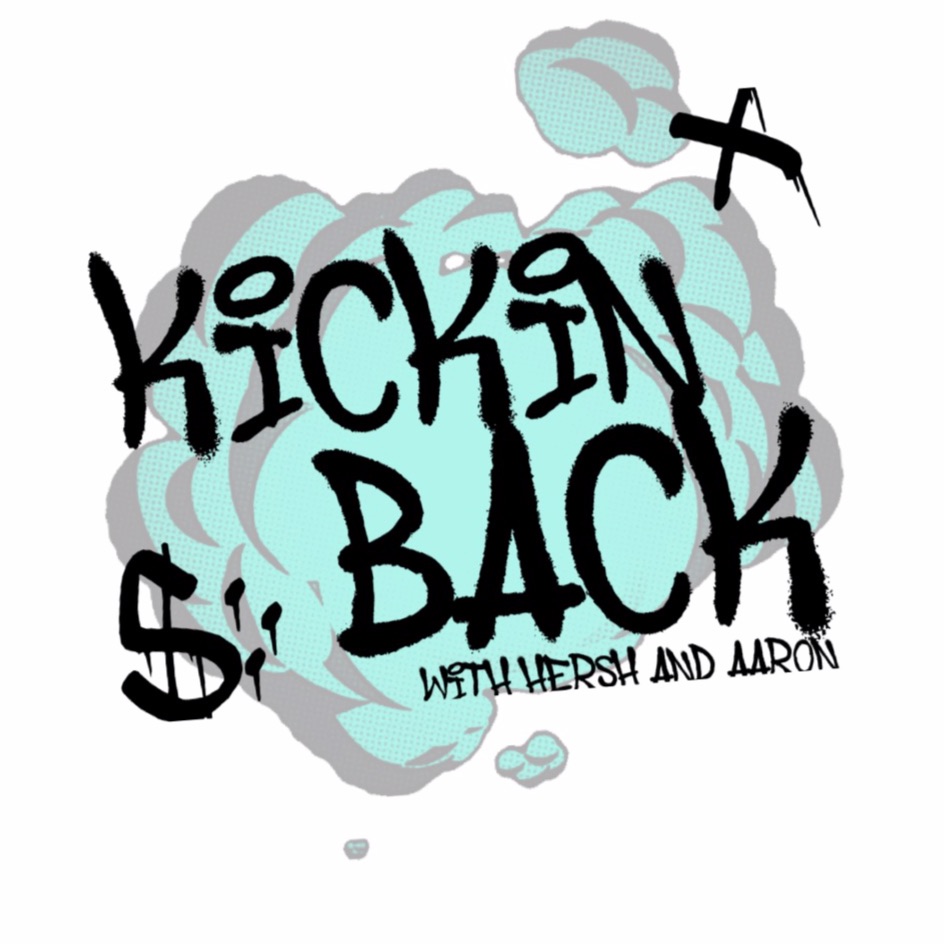 Kickin' Back with Hersh & Aaron Podcast