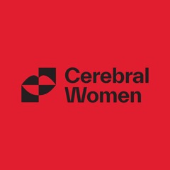 CEREBRAL WOMEN Art Talks Podcast