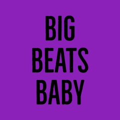 Big Beats Baby