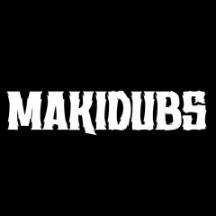 Makidubs