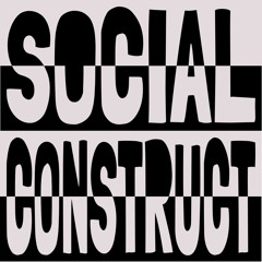 Social Construct