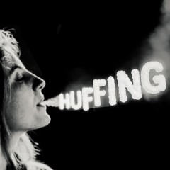 HUFFING